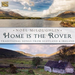 Home Is the Rover: Traditional Songs from Scotland & Ireland