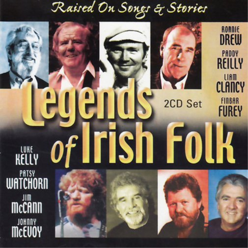 Legends of Irish Folk: Raised On Songs and Stories