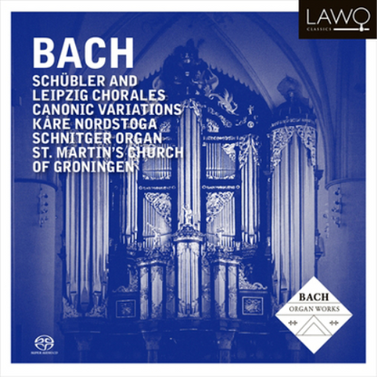 Bach: Schübler and Leipzig Chorales
