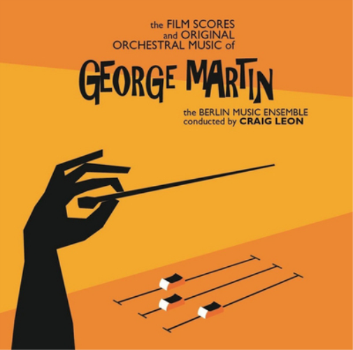 The Film Scores and Original Orchestral Music of George Martin