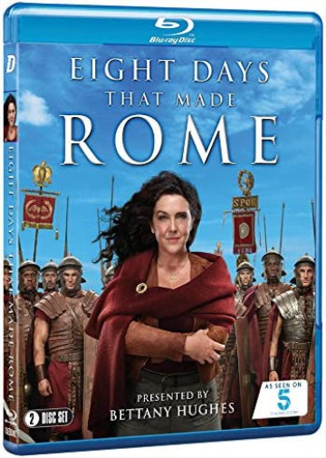 Eight Days That Made Rome (All 8 Episodes) - Bettany Hughes