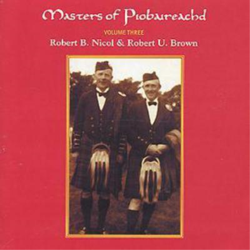 Masters Of Piobaireachd Vol. 3