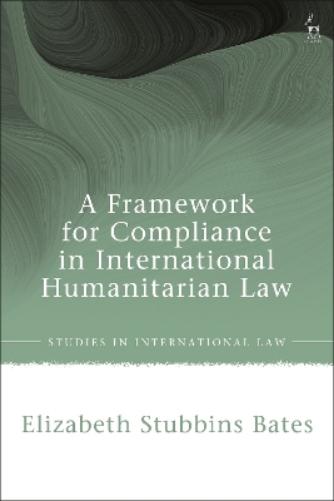 A Framework for Compliance in International Humanitarian Law
