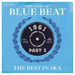 The Story of Blue Beat: The Best in Ska - Volume 2