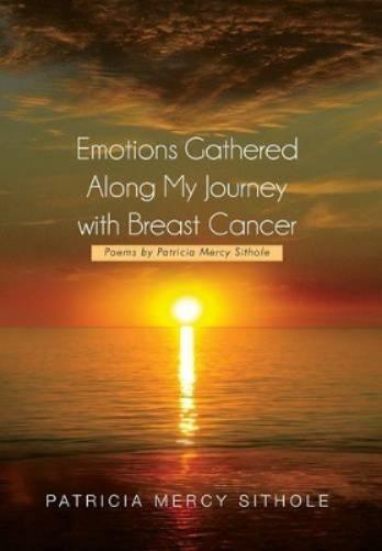 Emotions Gathered Along My Journey with Breast Cancer