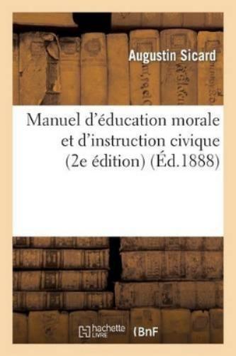 Manuel d'Éducation Morale Et d'Instruction Civique (2e Édition)