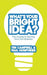 What's Your Bright Idea?