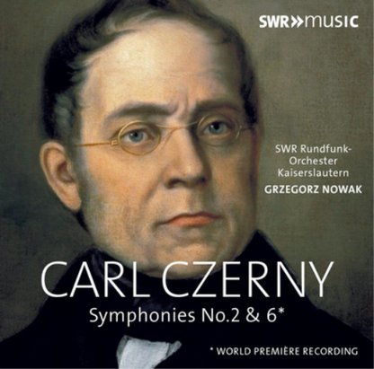 Carl Czerny: Symphonies No. 2 & 6