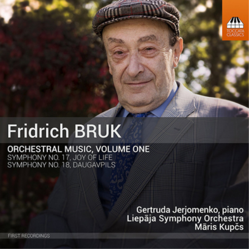 Fridrich Bruk: Orchestral Music - Volume 1