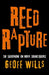 Reed Rapture