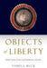 Objects of Liberty