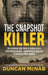 The Snapshot Killer