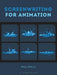Screenwriting for Animation