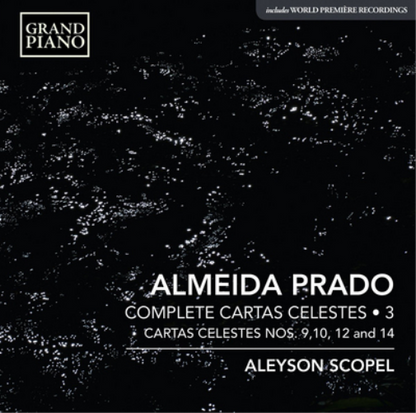Almeida Prado: Complete Cartas Celestes - Volume 3