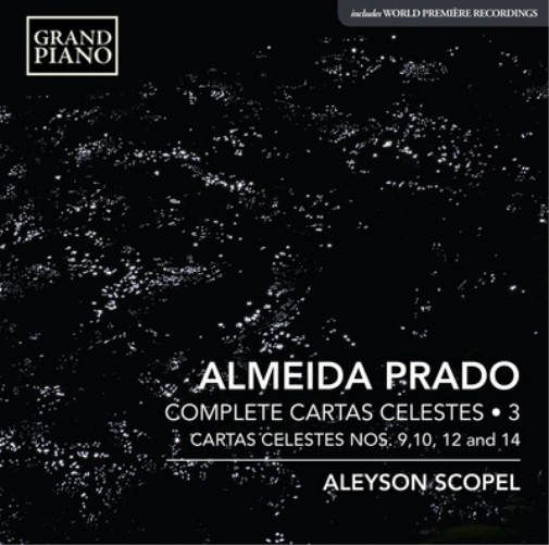 Almeida Prado: Complete Cartas Celestes - Volume 3
