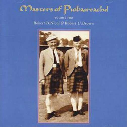 Masters Of Piobaireachd: VOLUME TWO