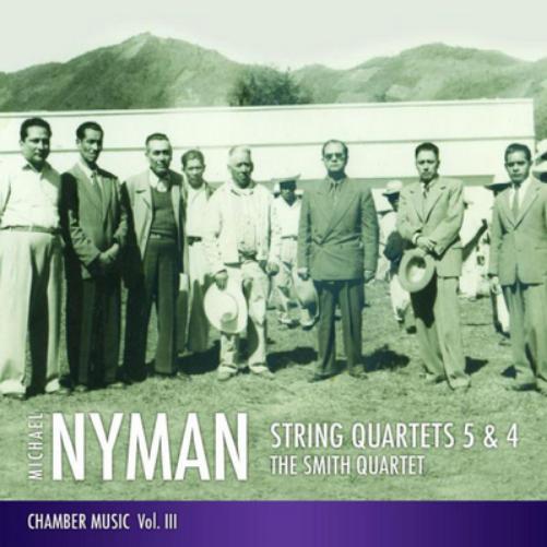 Michael Nyman: String Quartets 5 & 4