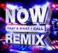 Now That's What I Call Remix