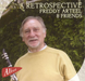 A Retrospective: Freddy Arteel and Friends