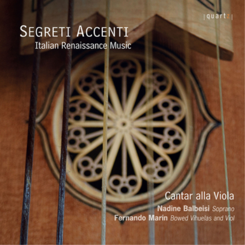 Cantar Alla Viola: Segreti Accenti - Italian Renaissance Music
