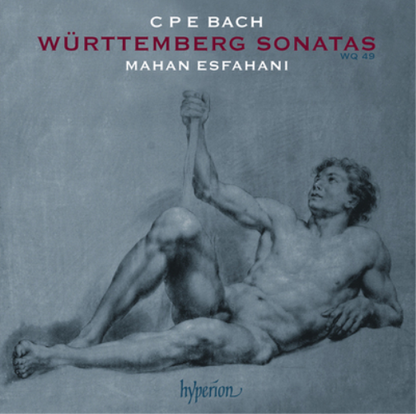 C.P.E. Bach: Württemberg Sonatas, WQ49