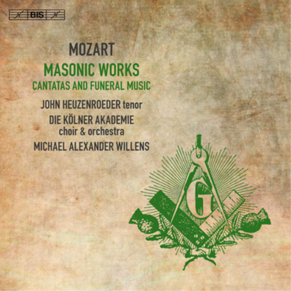 Mozart: Masonic Works: Cantatas and Funeral Music