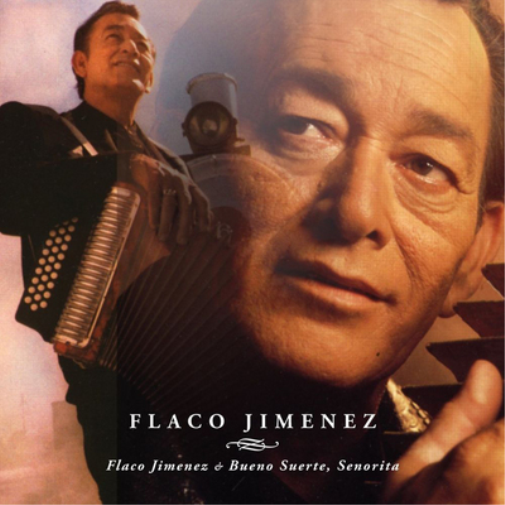 Flaco Jiménez/Bueno Suerte, Señorita