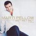 Marti Pellow Sings the Hits of Wet Wet Wet and More