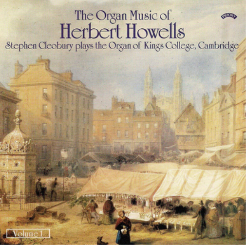 The Organ Music of Herbert Howells - Volume 1