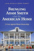 Bringing Adam Smith into the American Home
