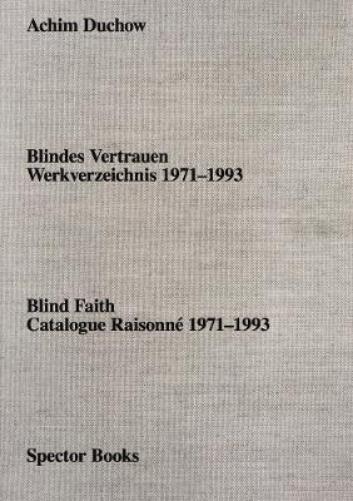 Achim Duchow: Blind Faith