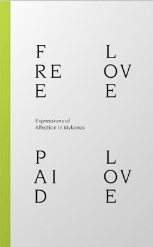 Free Love Paid Love: Expressions of Affection in Mykonos