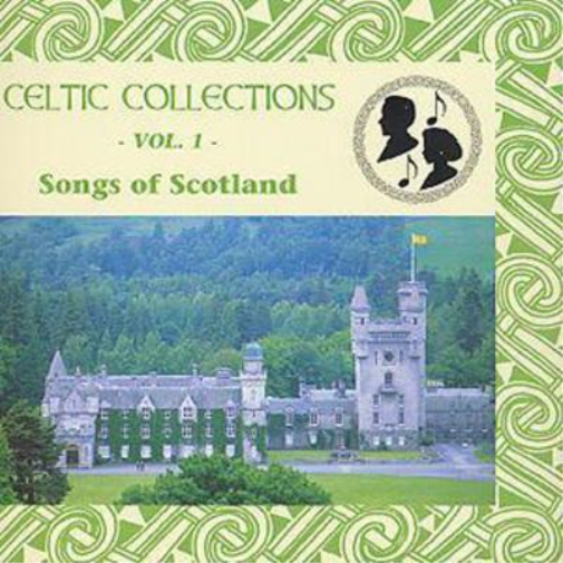 Celtic Collections: -VOL. 1-;Songs of Scotland