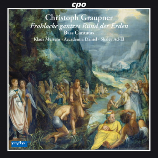 Christoph Graupner: Frohlocke Gantzes Rund Der Erden