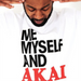 Me Myself and Akai