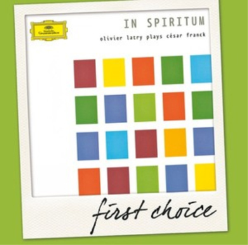 In Spiritum: Olivier Latry Plays Cesar Franck