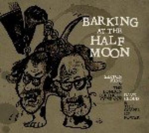 Barking At The Half Moon