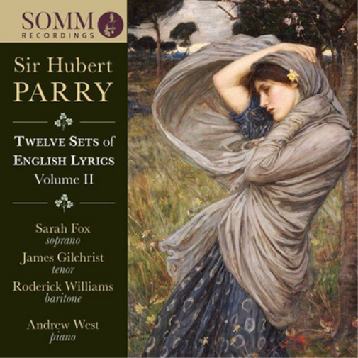 Sir Hubert Parry: Twelve Sets of English Lyrics - Volume 2