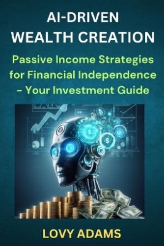 Ai-Driven Wealth Creation