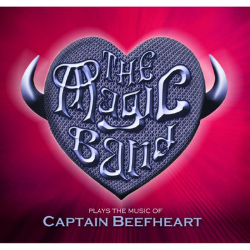The Magic Band Plays the Music of Captain Beefheart