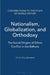 Nationalism, Globalization, and Orthodoxy