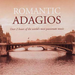 Romantic Adagios
