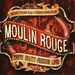 Moulin Rouge: MUSIC  FROM BAZ LUHRMANN'S FILM