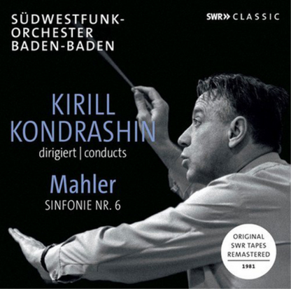Kirill Kondrashin Conducts Mahler Sinfonie Nr. 6