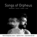 Karim Sulayman/Apollo's Fire: Songs of Orpheus