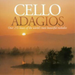 Cello Adagios
