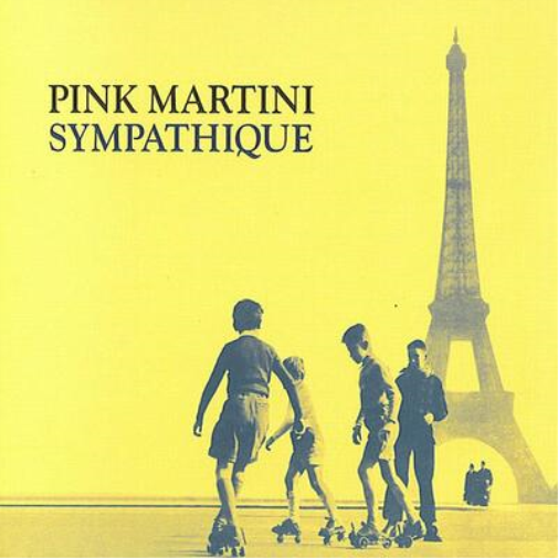 PINK MARTINI / SYMPATHIQUE