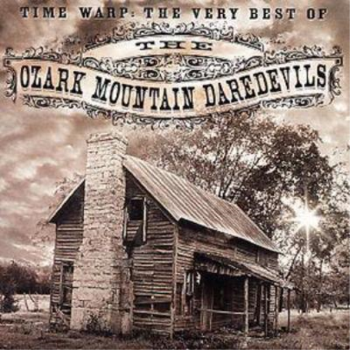 Time Warp: The Very Best of the Ozark Mountain Daredevils