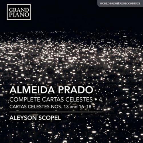 Almeida Prado: Complete Cartas Celestes - Volume 4