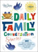 The Daily Family Conversation Starter